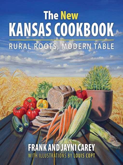 Title details for The New Kansas Cookbook by Jayni Carey - Available